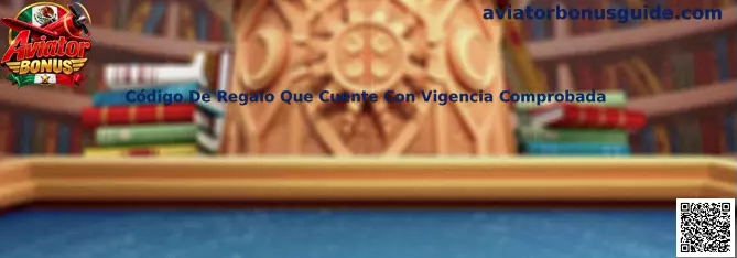 Guía para comprobar la vigencia y condiciones de un código de regalo de Aviator Bonus