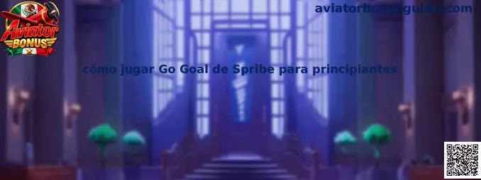 Guía visual sobre cómo jugar Go Goal de Spribe para principiantes