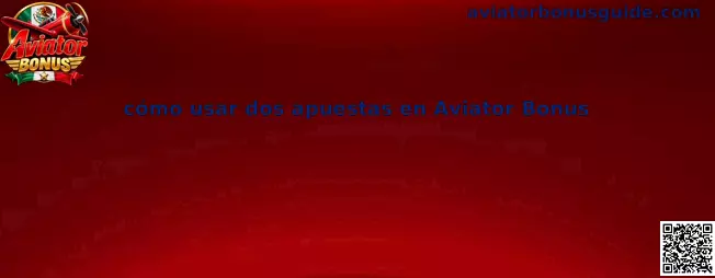 Imagen explicativa sobre cómo utilizar dos apuestas y configurar los paneles de Aviator Bonus