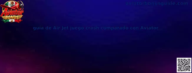 Guía de Air Jet juego crash comparado con Aviator