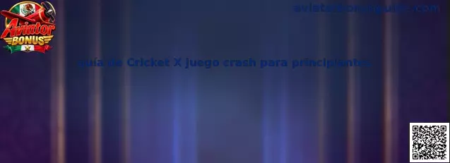 Guía de Cricket X juego crash para principiantes