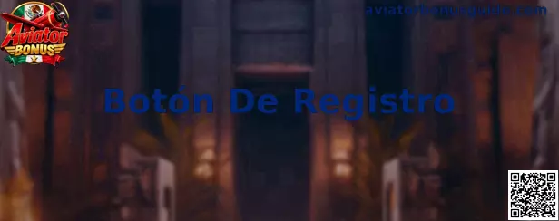 Referencia visual para localizar el Botón De Registro de Aviator Bonus