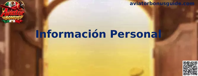 Información Personal en Aviator Bonus