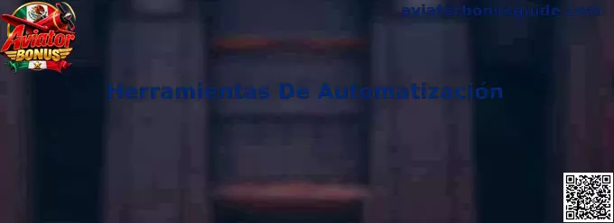 Herramientas De Automatización en Aviator Bonus