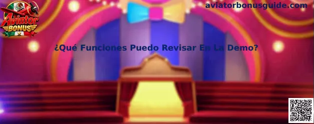 Guía de Aviator Bonus para revisar las funciones disponibles en la demo
