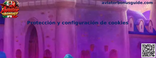 Protección y configuración de cookies de Aviator Bonus