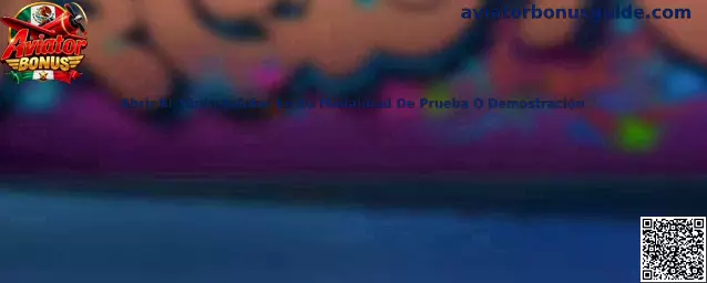 Guía para abrir Aviator Bonus en modalidad de prueba o demostración